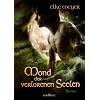 Mond der verlorenen Seelen: Monde der Finsternis 02