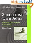 Succeeding with Agile: Software Devel...