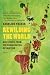 Rewilding the World: Dispatches from the Conservation Revolution