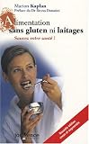 Alimentation sans gluten ni laitages : Sauvez votre santé !