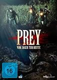 Prey - Vom J&auml;ger zur Beute