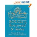 Bought, Borrowed & Stolen: Recipes and Knives from a Travelling Chef