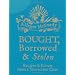 Bought, Borrowed, Stolen