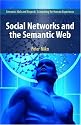 Social Networks and the Semantic Web (Semantic Web and Beyond)