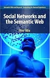 Social Networks and the Semantic Web (Semantic Web and Beyond)