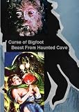Curse of Bigfoot / Beast From Haunted Cave