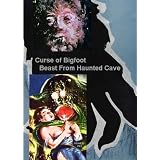 Curse of Bigfoot / Beast From Haunted Cave