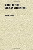 A History of German Literature (Volume 1)