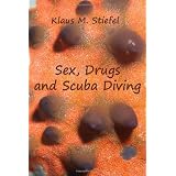 Sex, Drugs and Scuba Diving
