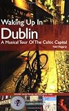 Waking Up in Dublin