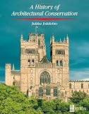 History of Architectural Conservation (CONSERVATION AND MUSEOLOGY)