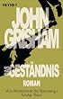 Das Gest�ndnis: Roman