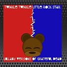 Lullaby Versions of Grateful Dead