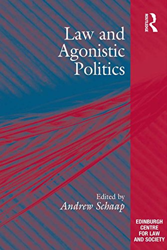 Law and Agonistic Politics (The Edinburgh Centre for Law and Society)