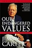 Our Endangered Values: America's Moral Crisis