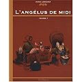 L'ang�lus de Midi T01