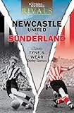 Newcastle United vs Sunderland : classic Tyne and Wear Derby games