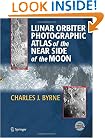 Lunar Orbiter Photographic Atlas of the Near Side of the Moon