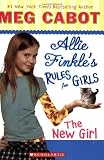 The New Girl (Allie Finkles Rules for Girls, Book 2)
