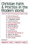 Christian Faith and Practice in the Modern World: Theology from an Evangelical Point of View