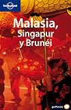 Malasia, Singapur y Brunei (Lonely Planet Malaysia, Singapore and Brunei)