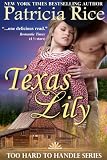 Texas Lily (Too Hard To Handle, Book 1)