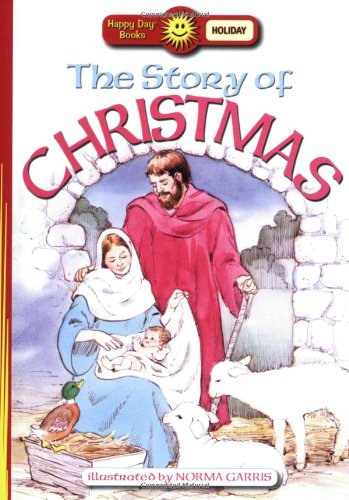 The Story of Christmas (Happy Day Books: Holiday & Seasonal)