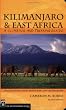 Kilimanjaro & East Africa: A Climbing And Trekking Guide