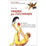 Tantra per l'Occidentedi Francis King