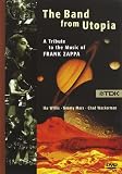The Band from Utopia: A Tribute to the Music of Frank Zappa - Live in Stuttgart