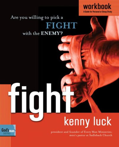 Fight Workbook: Are You Willing to Pick a Fight with Evil? (God