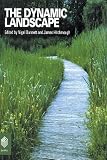 The Dynamic Landscape: Design, Ecology and Management of Naturalistic Urban Planting