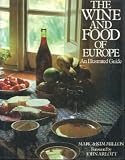 The wine and food of Europe : an illustrated guide