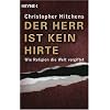 Der Herr ist kein Hirte: Wie Religion die Welt vergiftet