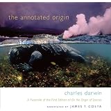 The Annotated <i>Origin</i>: A Facsimile of the First Edition of <i>On the Origin of Species</i>, A Facsimile of the First Editionby Charles Darwin