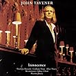 John Tavener: Innocence