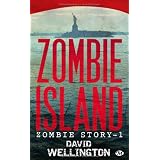 Zombie Story, tome 1 : Zombie Islandpar David Wellington