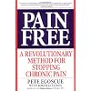 Pain Free: A Revolutionary Method for Stopping Chronic Pain