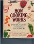 HOW COOKING WORKS
