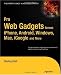 Pro Web Gadgets for Mobile and Desktop