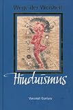 Wege der Weisheit - Hinduismus - Vanamali Gunturu