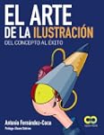 El arte de la ilustraci�n. Del concep...
