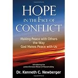 HopeintheFaceofConflict:MakingPeacewithOtherstheWayGodMakesPeacewithUs