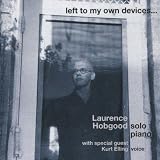 Laurence Hobgood Left To My Own Devices