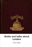 Walks and talks about London