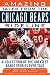 Amazing Tales from the Chicago Bears Sideline: A Collection of the Greatest Bears Stories Ever Told (Revised and Updated Edition)  (Tales from the Team)
