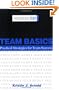 Team Basics: Practical Strategies for Team Success (The Extraordinary Team)