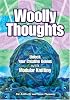Woolly Thoughts: Unlock Your Creative Genius with Modular Knitting