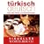 Visuelles W�rterbuch T�rkisch-Deutsch: �ber 6000 W�rter und Redewendungen