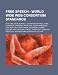 Free Speech - World Wide Web Consortium Standards: HTTP, XML, Byte Serving, Custom Error Page, Hxxp, Hypertext Transfer Protocol, Xmlhttprequest, Effi